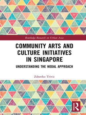 cover image of Community Arts and Culture Initiatives in Singapore